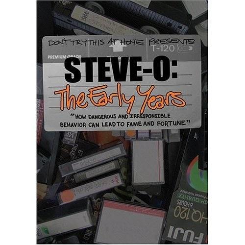 Steve-O: The Early Years Steve-O: The Early Years