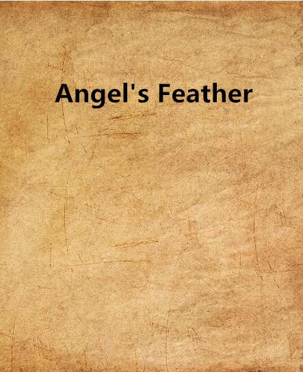 Angel\x27s Feather Angel\x27s Feather