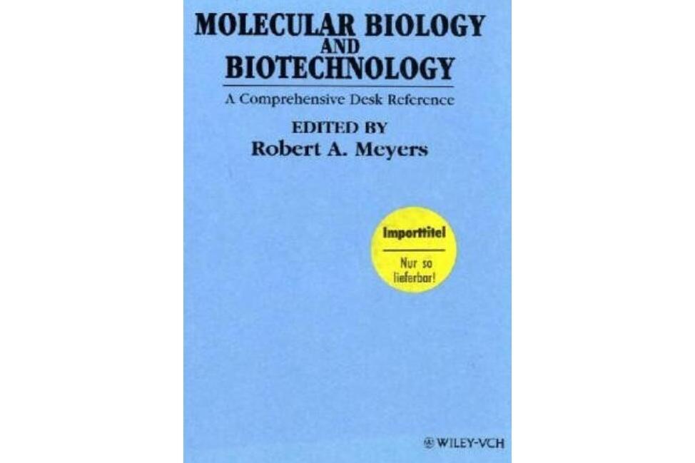 Molecular Biology and Biotechnology Molecular Biology and Biotechnology