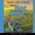 One Dog and His Boy - Audio Library Edition One Dog and His Boy - Audio Library Edition