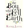 The Boy Who Fell to Earth The Boy Who Fell to Earth