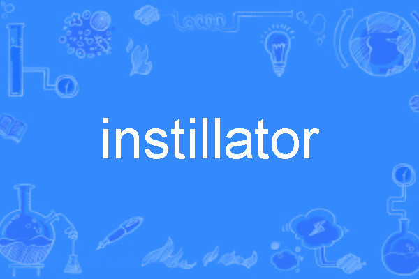 instillator instillator