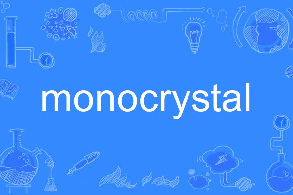monocrystal monocrystal