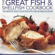 The Great Fish & Shellfish Cookbook The Great Fish & Shellfish Cookbook