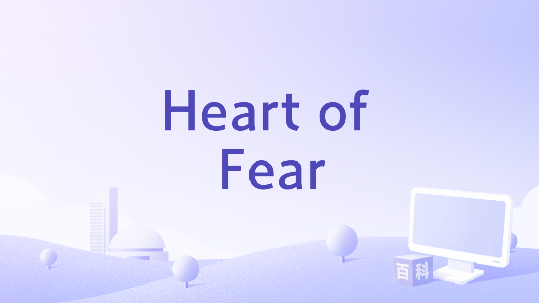 Heart of Fear Heart of Fear