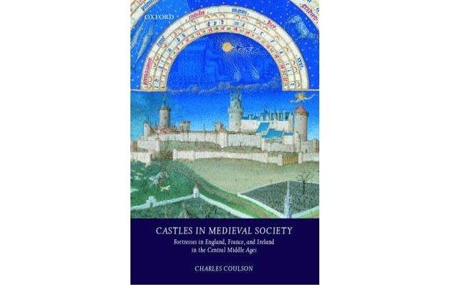 Castles in Medieval Society Castles in Medieval Society