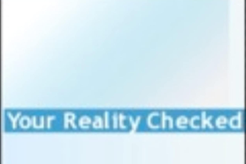 Your Reality Checked Your Reality Checked