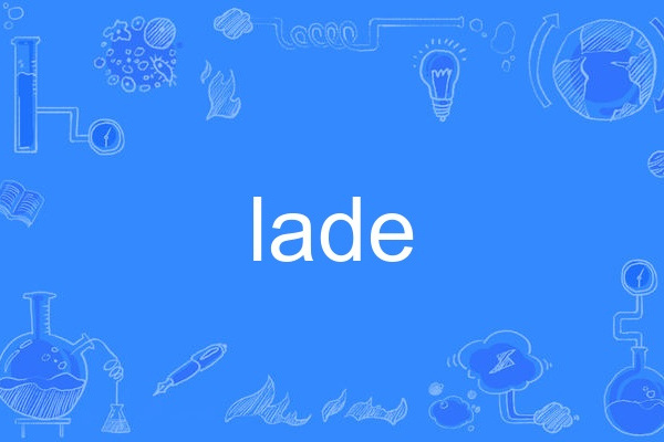 lade lade
