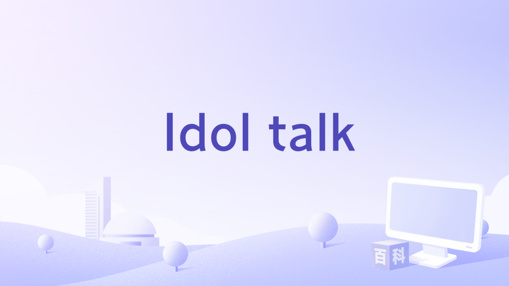 Idol talk Idol talk