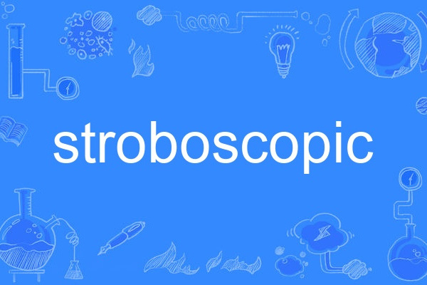 stroboscopic stroboscopic
