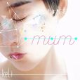 mum(卡奇社顆粒歌曲) mum(卡奇社顆粒歌曲)