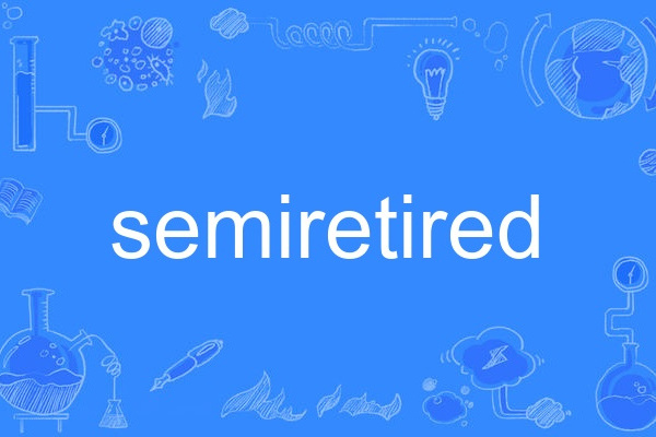 semiretired semiretired