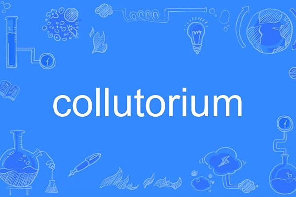 collutorium collutorium