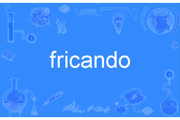 fricando fricando