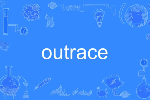 outrace outrace