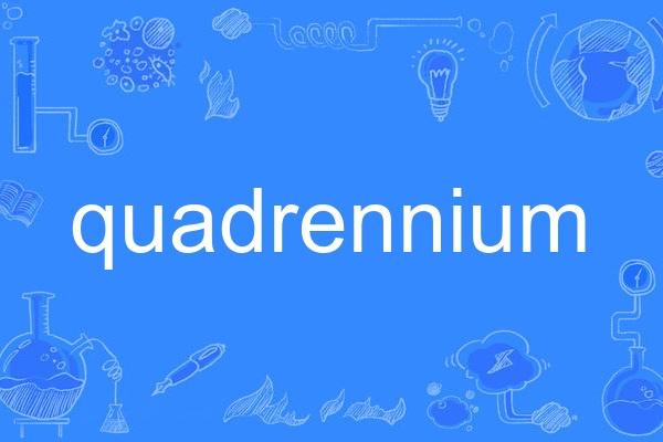 quadrennium quadrennium