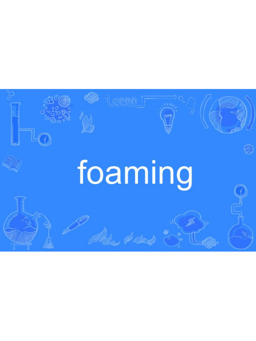 foaming foaming