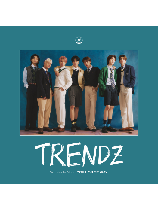 StIll On My Way(TRENDZ第三張單曲專輯) StIll On My Way(TRENDZ第三張單曲專輯)
