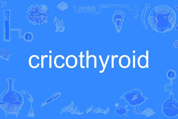 cricothyroid cricothyroid