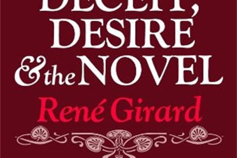 Deceit, Desire, and the Novel Deceit, Desire, and the Novel