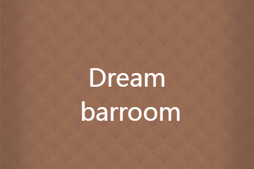 Dream barroom Dream barroom