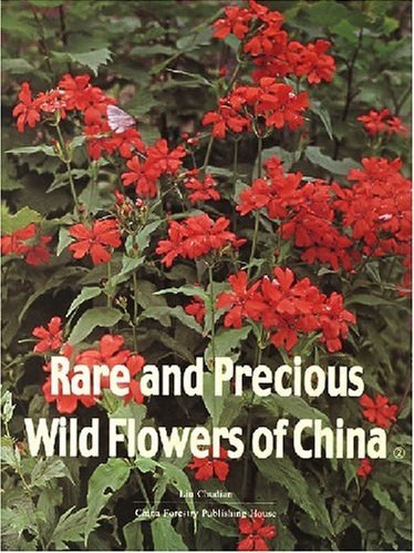 Rare and Precious Wild Flowers of China Rare and Precious Wild Flowers of China