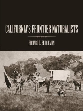 California\x27s Frontier Naturalists California\x27s Frontier Naturalists