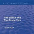 The British and the Grand Tour The British and the Grand Tour