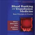 Blood Banking and Transfusion Medicine Blood Banking and Transfusion Medicine