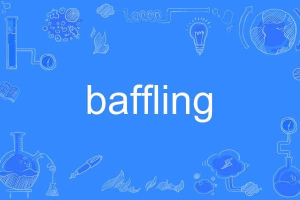 baffling baffling