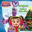 Christmas with Kate and Mim-Mim Christmas with Kate and Mim-Mim