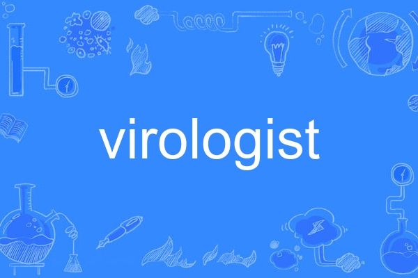virologist virologist