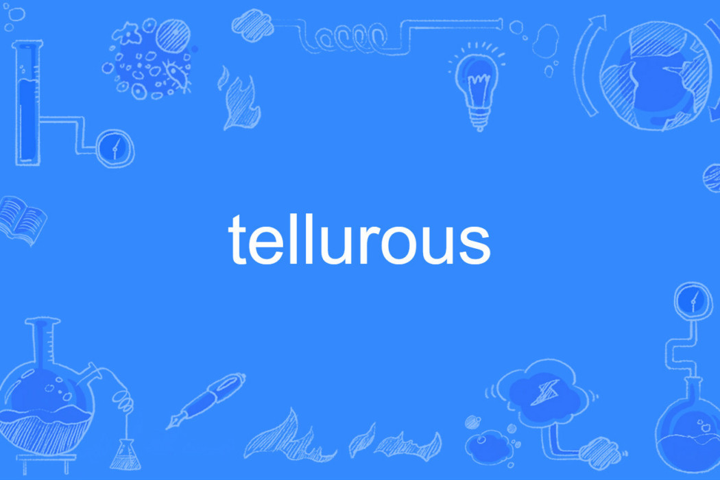 tellurous tellurous