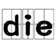 die die