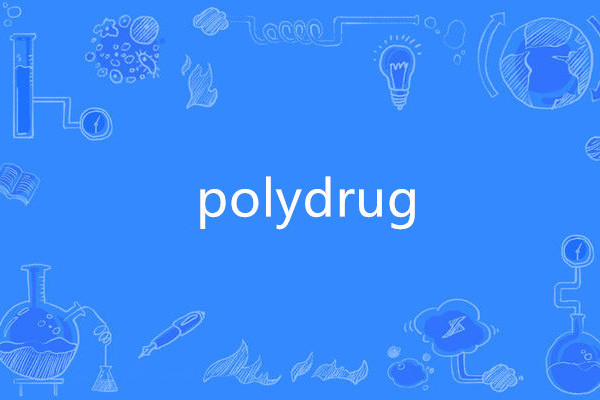 polydrug polydrug