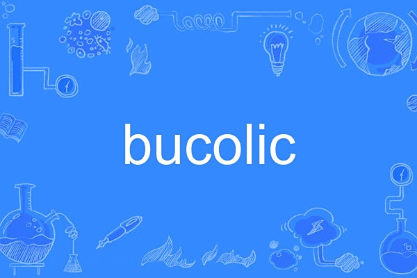 bucolic bucolic