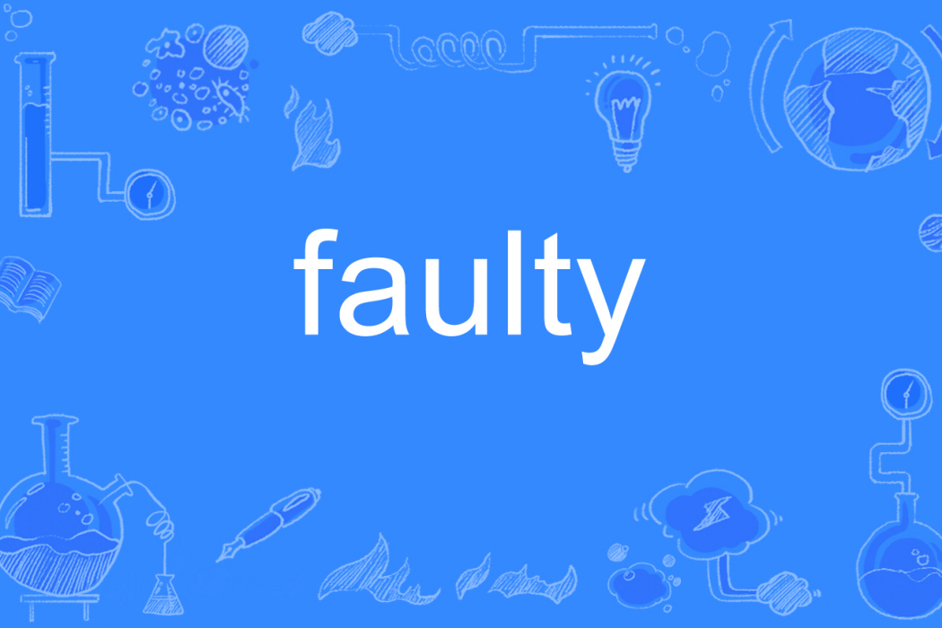 faulty faulty
