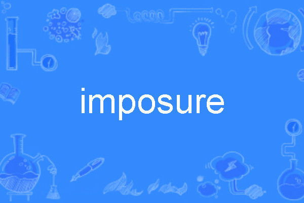 imposure imposure