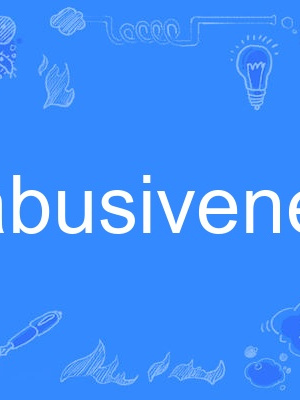 abusiveness abusiveness