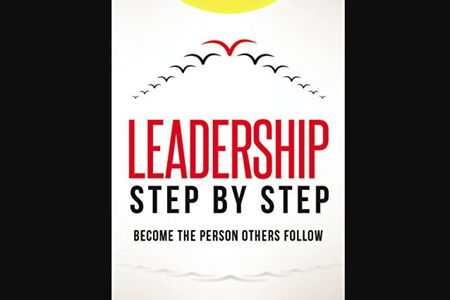 Leadership Step by Step Leadership Step by Step