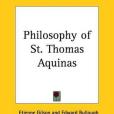 Philosophy of St. Thomas Aquinas Philosophy of St. Thomas Aquinas