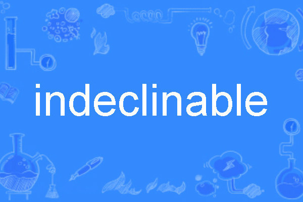 indeclinable indeclinable