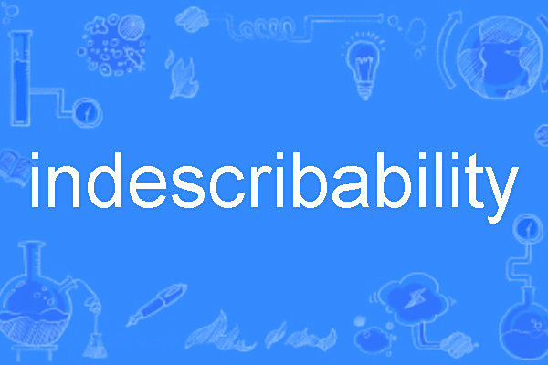 indescribability indescribability