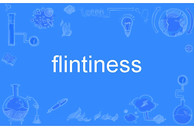 flintiness flintiness