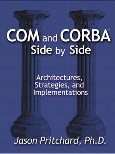 COM and CORBA, Side by Side COM and CORBA, Side by Side