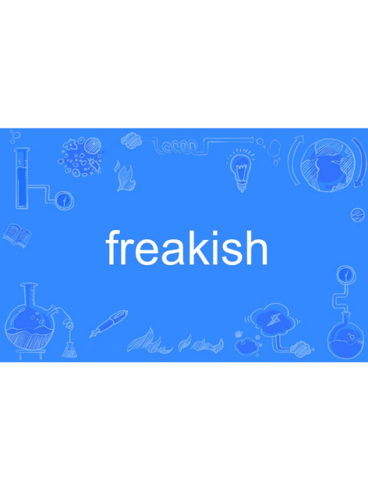freakish freakish