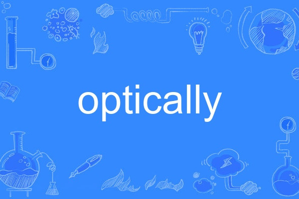 optically optically