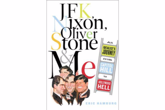 JFK, Nixon, Oliver Stone and Me JFK, Nixon, Oliver Stone and Me