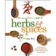 The Spice Lover\x27s Guide to Herbs & Spices The Spice Lover\x27s Guide to Herbs & Spices