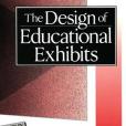 The Design of Educational Exhibits The Design of Educational Exhibits